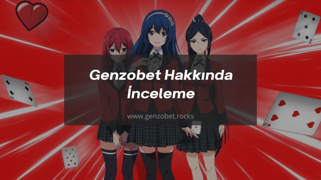 Genzobet Hakkında İnceleme